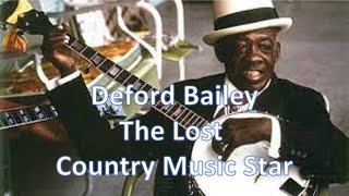 DeFord Bailey The Lost Country Music Star