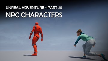 Unreal Adventure - Part  25 ( NPC Characters with Behavior Trees)