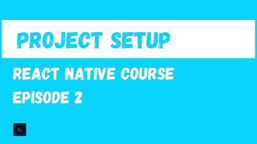 React Native Installation and Project Setup. React Native Beginner Project Course.#2