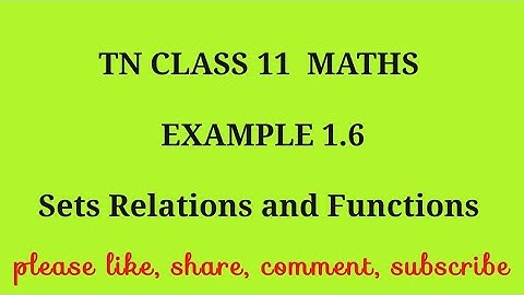 TN 11 maths chapter 1 sets relations and functions example 1.6