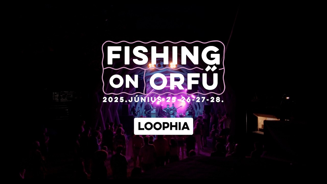 Loophia - Fishing on Orfű 2025 (Teljes koncert)