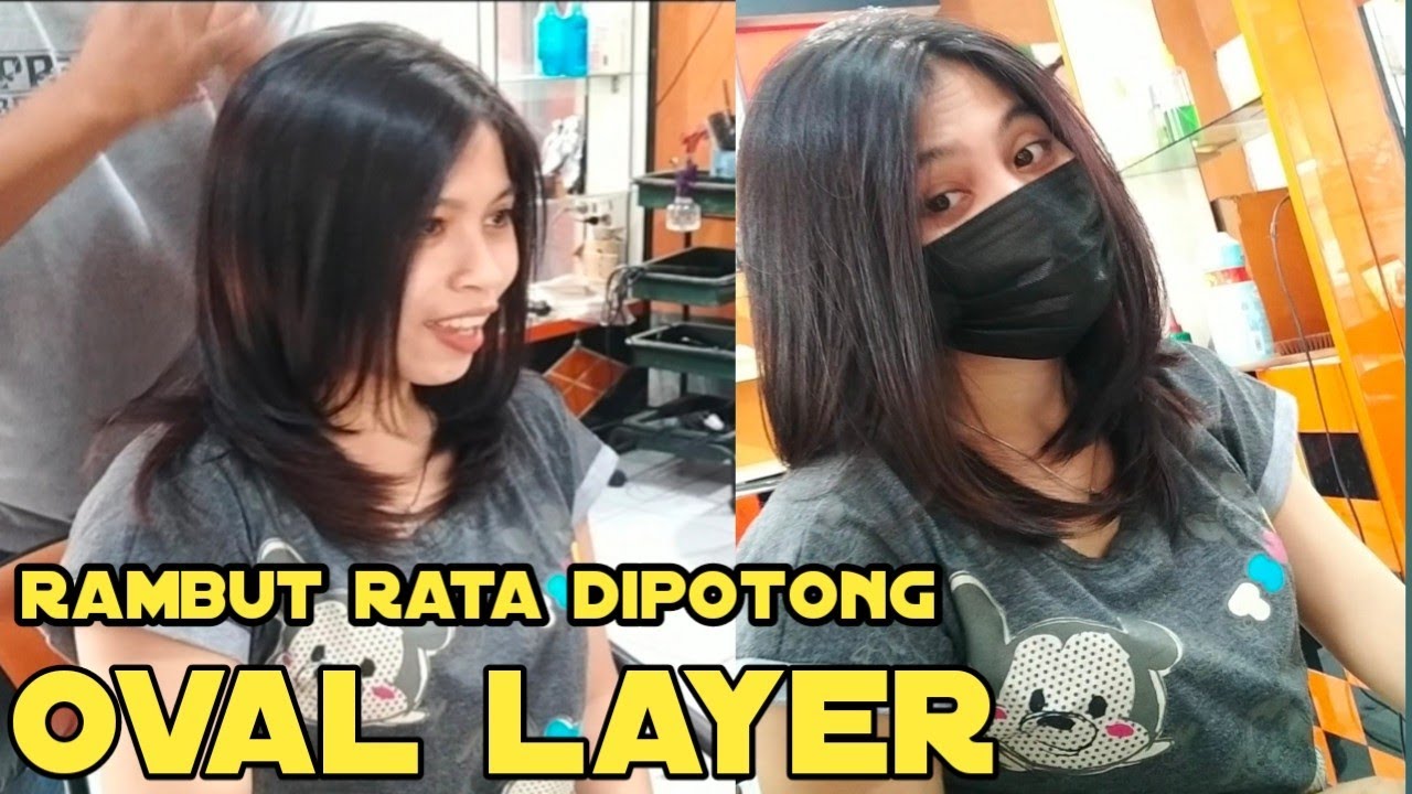 Model Rambut Layer Rata cara merubah rambut rata menjadi oval layer ~tidak susah - YouTube