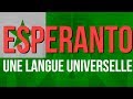 Une langue UNIVERSELLE ? - L'Esperanto