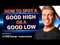 How to find a good high or a good low