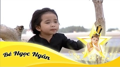 Cơn Lũ Đi Qua | Bé Ngọc Ngân | Ca cổ nhạc