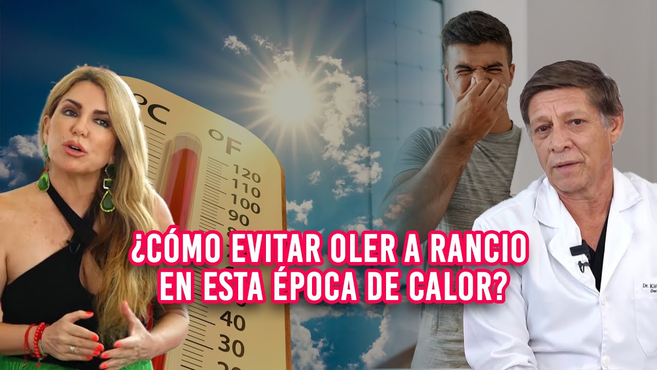 Estaba Rancio 🥵¿Cómo evitar oler a rancio en esta época de calor? | ¿Qué pasa? con ...