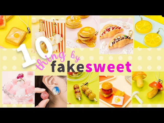 Fun DIY!10 Things by Fake Sweets 食べたくなるフェイクスイーツDIY10選 Vol.3