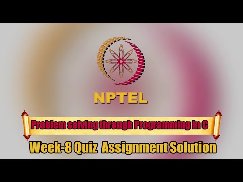 Problem solving through Programming In C ||Week-8|| Quiz Assignment Solution