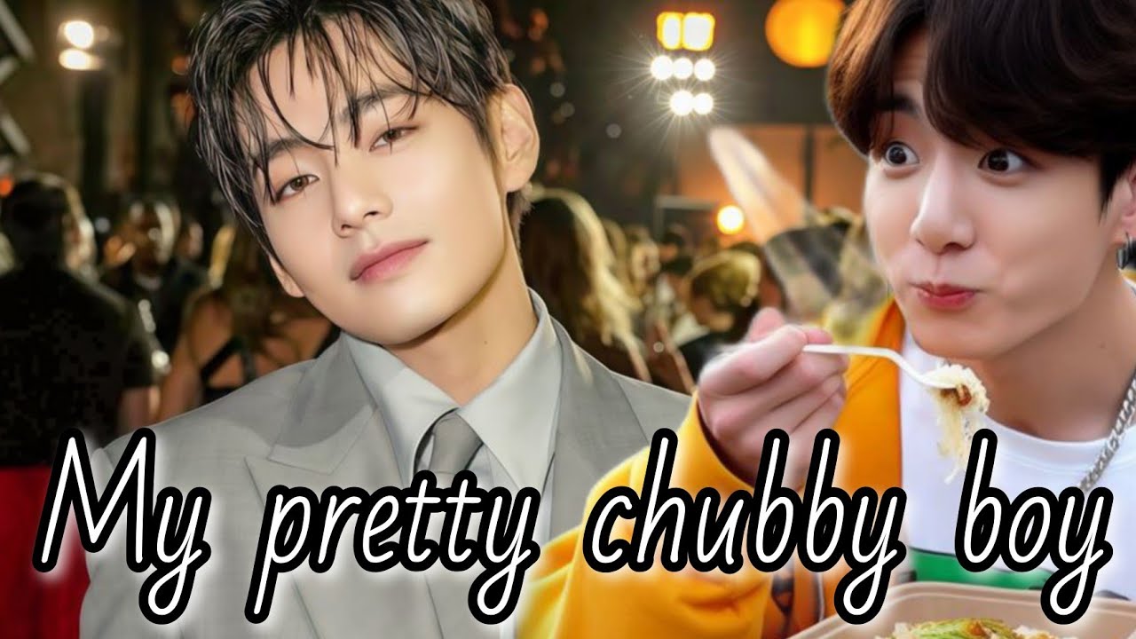 My pretty chubby boy (1/2) Taekook oneshot top tae bottom koo ff #taekookff #bottomkook