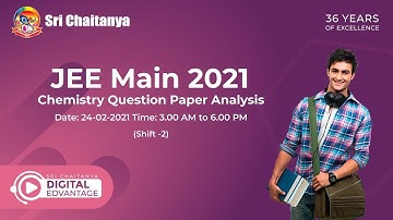 JEE Main 2021 Chemistry Question & Solutions Shift -2 ||  |  Sri Chaitanya JEE Main Question Paper