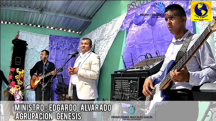 Ministro Edgardo Alvarado | Agrupacion Genesis / E...