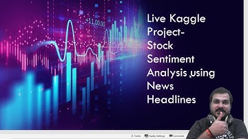 Live Project-Stock Sentiment Analysis using News Headlines Machine Learning