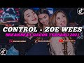 DJ CONTROL ZOE WEES - BREAKBEAT NEW 2023 || DIKA ASIA BREAKBEAT FULL BASS TERBARU 2023