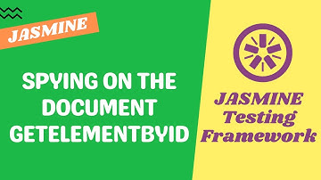 53. Implement the Version Test Case by spying on the document getElementById - Jasmine Testing
