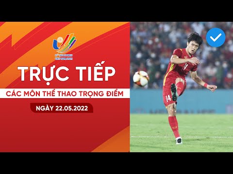 🔴 TRỰC TIẾP CÁC MÔN THỂ THAO TRỌNG ĐIỂM SEA GAMES 31 NGÀY 22/5: BÓNG ĐÁ, BÓNG CHUYỀN,...