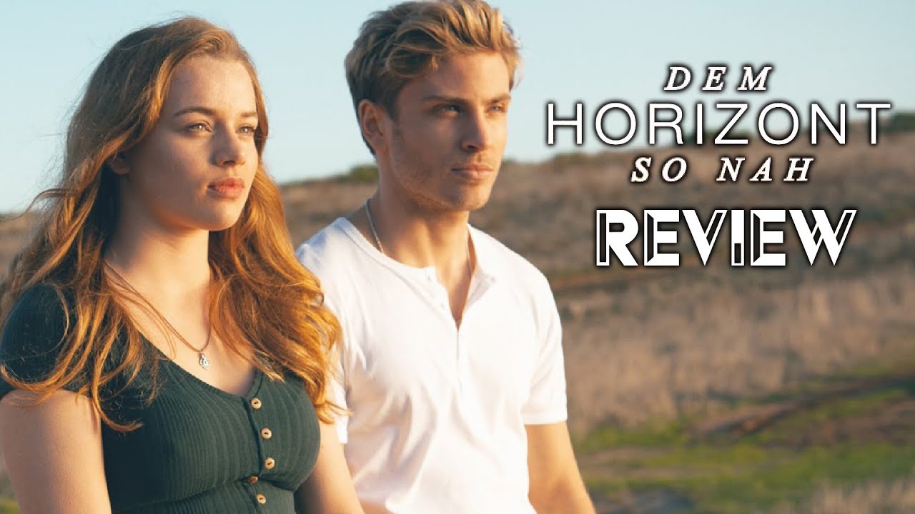 Dem Horizont So Nah Ganzer Film Kostenlos DEM HORIZONT SO NAH / Kritik - Review | MYD FILM - YouTube