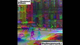 thatmanmonkz - OUT 2 GET U (TMM EDIT)