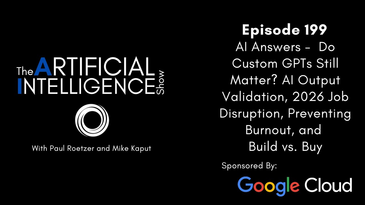 Ep. 199: AI Answers - 15 AI Questions: Verification, Agents, Job Disruption, Burnout & Build vs. Buy