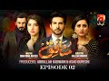 Munafiq Episode 02 Ft Fatima Effendi Adeel Chaudary Bilal Qureshi Geo Kahani