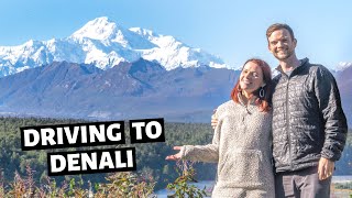 Driving to Denali National Park Alaska // Best Alaska Scenic Drives