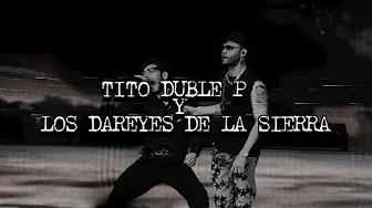 VITAFER TITO DUBLE P Y LOS DAREYES DE LA SIERRA LETRA VITAFER TITO DUBLE P Y LOS DAREYES DE LA SIERRA LETRA