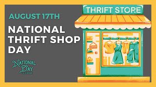 National Thrift Shop Day August 17th - National Day Calendar