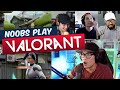 Noobs Play Valorant!