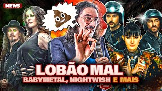 LOBÃO vs METALEIROS, METAL DANÇANTE DO BABYMETAL & ELETRIC CALLBOY, NOVO DO NIGHTWISH E MAIS