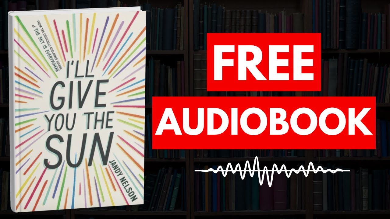 I'll Give You the Sun by Jandy Nelson [ Full