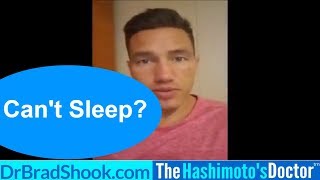 Hypothyroid and Can't Sleep?