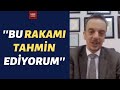 Uzman sim 10 bin tl ve refah paynda tahminini aklad bu rakam tahmin ediyorum