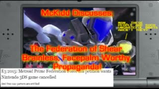 McKidd Discusses - Metroid Prime Federation Force Petition Rant!