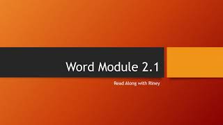 Read Along With Riney Word Module 2.1