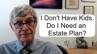 Estate Planning for Adults Without Kids - A Masterclass