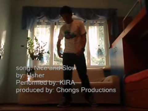 Kira "Nice and Slow"