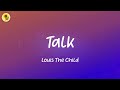 Talk Louis The Child Ft Royal The Serpent Lyrics mp3