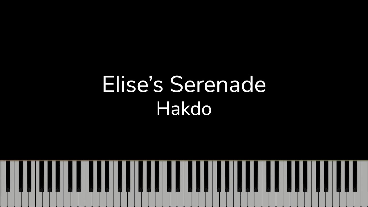 Hakdo - Elise's Serenade [Synthesia] - YouTube