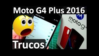 Trucos Moto G4 Plus 2016 - Personalizar Moto G 2016 Plus YouTube