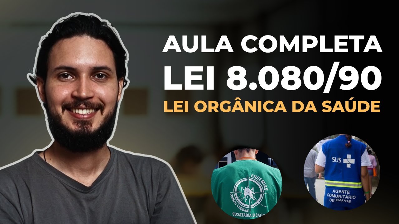 🔴 AULÃO | Lei Orgânica da Saúde Para Agente de Saúde e Agente de Endemias
