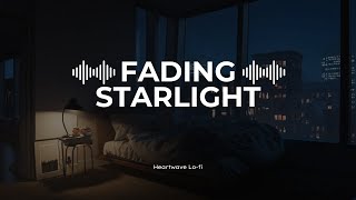 Fading Starlight | Study, Relax, Sleep Music