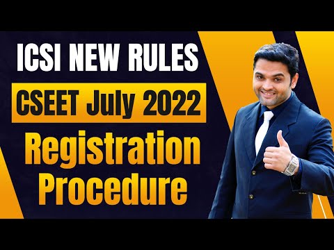 CSEET Registration Process July 2022 | NEW ICSI Rules for CSEET July 2022 Registration Form