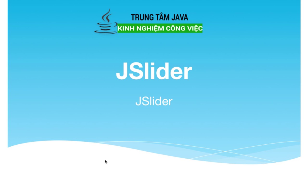 Bài 16 - Java Swing - JSlider - YouTube