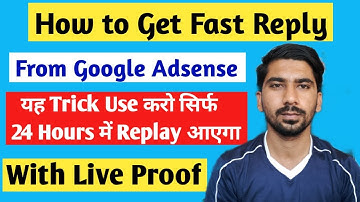 How to Get Fast Reply from Adsense | Adsense Instant Reply Trick