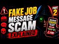 Fake Job Message Scam Explained: How Hackers Trap You Online 🚨 | Part 2