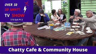 Chatty Café and Community Houses working together for fun and activities