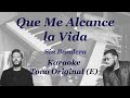 Que Me Alcance La vida - Karaoke tono original - Sin bandera (Versión Instrumental), Diego Sevilla