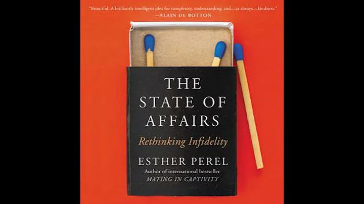 State of Affairs: Rethinking Infidelity - Esther Perel
