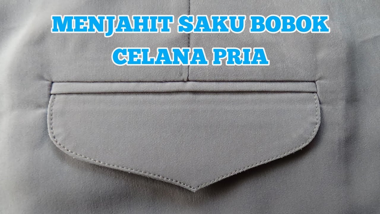 menjahit saku bobok celana pria / menjahit celana part 01