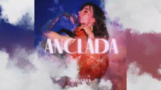 Kaia Lana - Anclada (Cover Audio)