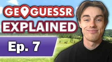 Geoguessr Explained #7